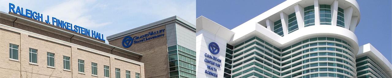 Outside views of GVSU's Raleigh J. Finkelstein Hall and the Cook-DeVos Center for Health Sciences